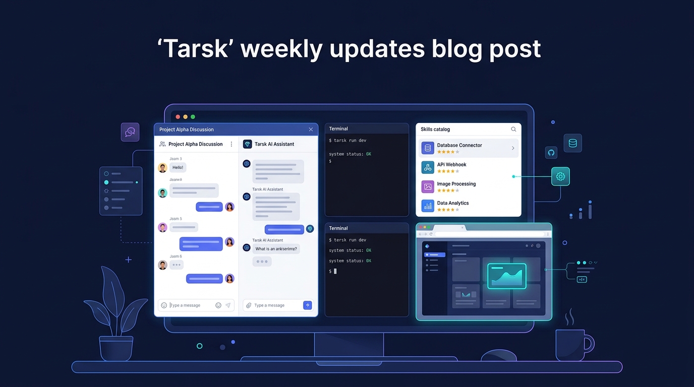 Tarsk updates: dual chat, voice, skills